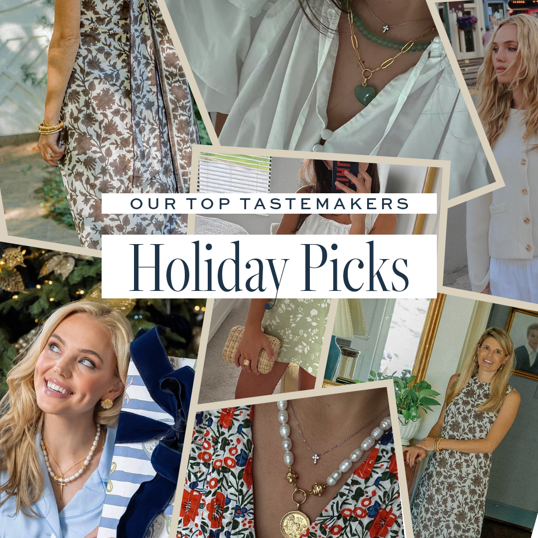 Top Tastemakers Share Their Favorites