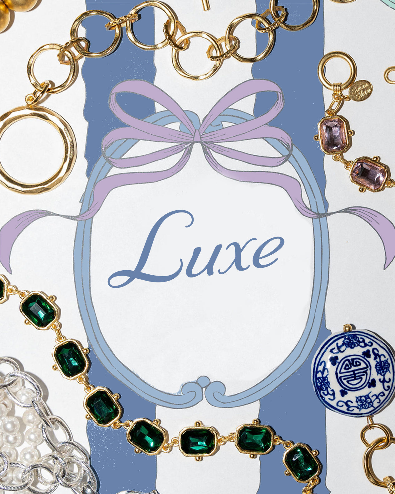 Luxe Favorites